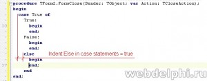 Indent Else in case statements